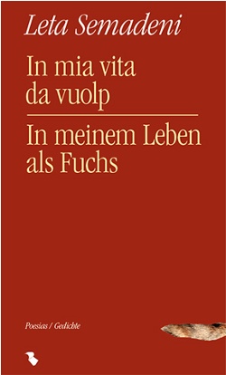In mia vita da vuolp /In meinem Leben als Fuchs
